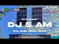DJ 5 AM REMIX TERBARU 2023 FULL BASS PARGOY 45 MUSIC