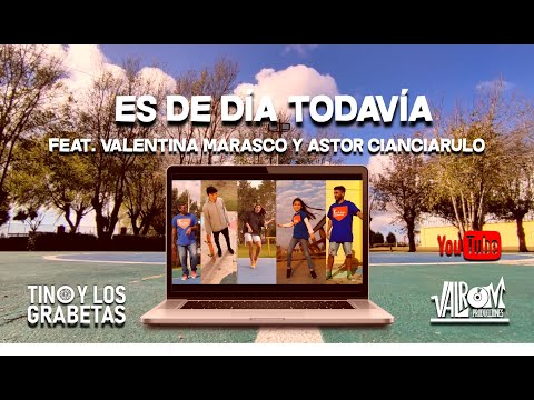 Es De Día Todavía - Tino y los Grabetas