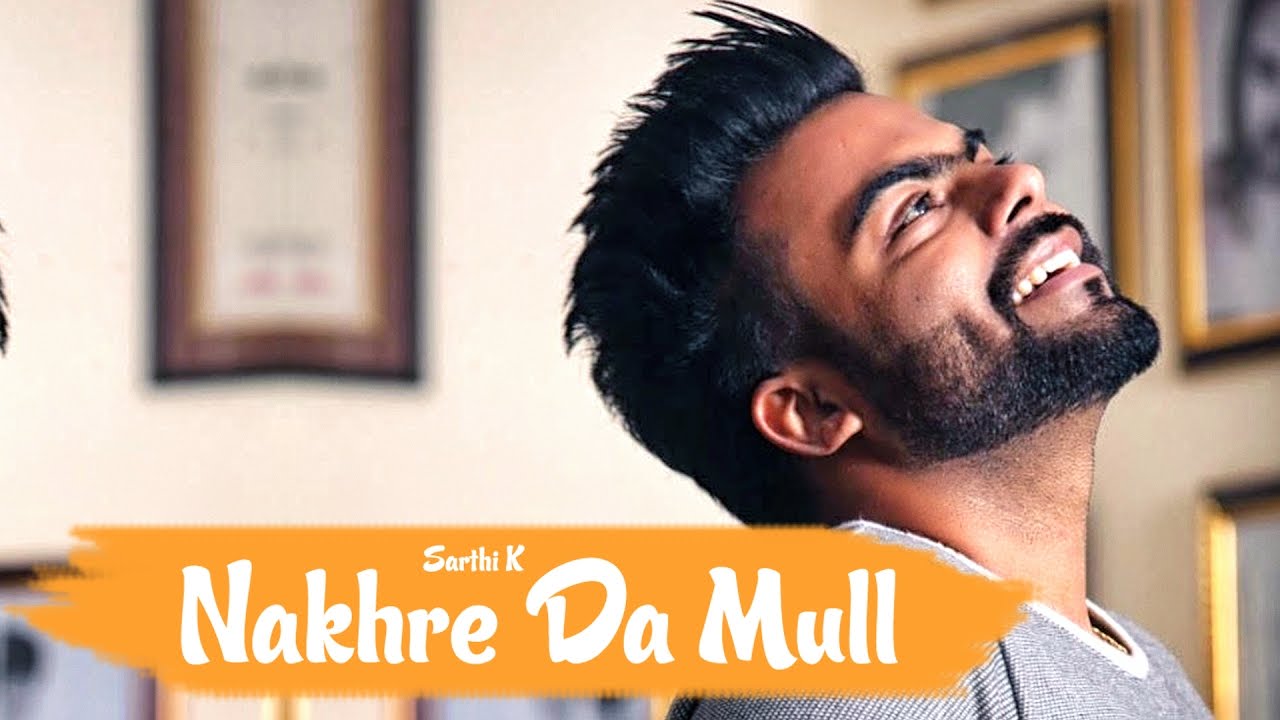Nakhre Da Mull Lyrics  | Punjabi | Sarthi K | Gold e Gill