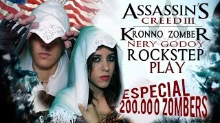 ASSASIN'S CREED CONNOR - Kronno Zomber & Nery Godoy | Especial 200K