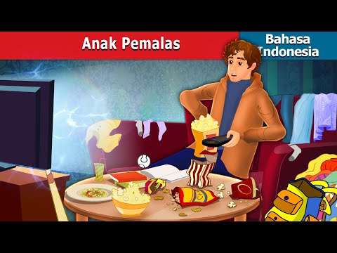Anak Pemalas | The Lazy Boy in Indonesian | Dongeng Bahasa Indonesia 
