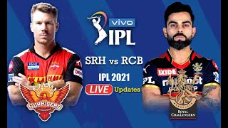 Live: RCB Vs SRH, 6th Match | Live Scores and Commentary | IPL 2021 Live Match Today  streaming