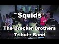 Squids - The Brecker Brothers Tribute Band - Live ＠ umeda-Always, Dec. 25, 2022