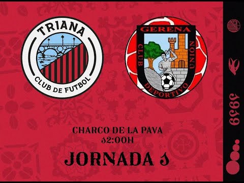 TRIANA CF - CD UNIÓN GERENA | JORNADA 1 | TEMPORADA 23/24 1ª PARTE