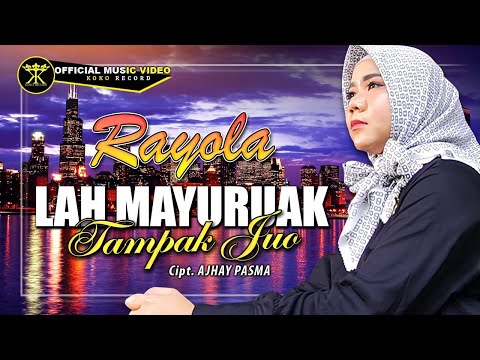 Rayola - Lah Manyuruak Tampak Juo (Official Music Video)