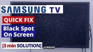 How to Fix Samsung Smart TV Black Spot On Screen || Quick Solve in 3 min