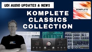 Video thumbnail for Get the Native Instruments Classics - KOMPLETE Classics Collection #udiaudio by UDi Audio