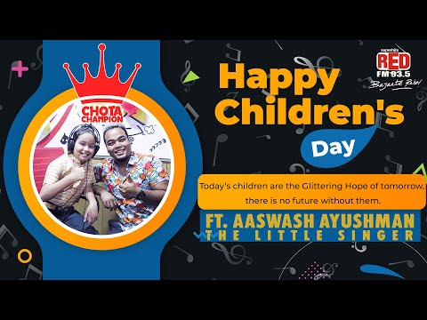 CHILDREN'S DAY || CHOTA CHAMPION IN RED FM STUDIO || FT. AASWASH AYUSHMAN || THE LITTLE SINGER ||