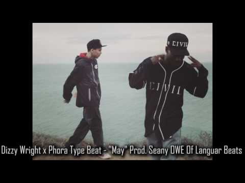 FREE Chill Dizzy Wright x Phora Type Beat - May
