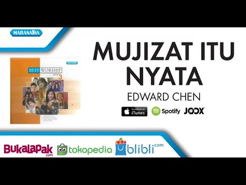 Mujizat Itu Nyata - Edward Chen (Audio)