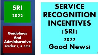 SRI 2022 I SERVICE RECOGNITION INCENTIVES 2022 GUIDELINES