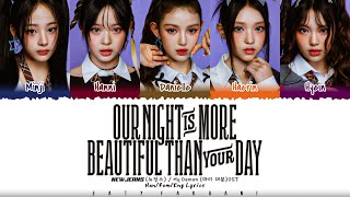 Download lagu NewJeans - 'Our Night is more beautiful than your Day' Lyrics [Color Coded_Han_Rom_Eng] mp3
