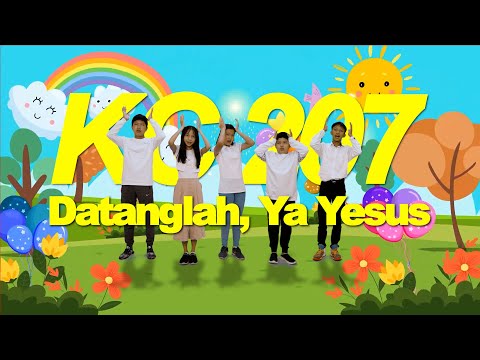 Datanglah, Ya Yesus - Kidung Ceria 207 | Steven, Charis Teo, Dean, Joane, Odeleya - GKI Pakuwon