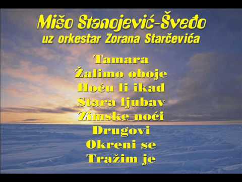 Miso Stanojevic - Svedjo - TRAZIM JE