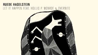 Ruede Hagelstein - Let It Happen feat. Hollis P. Monroe & Overnite