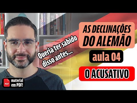 Curso de Declinações do Alemão - Aula 04 - O Acusativo