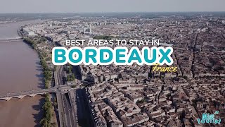 🍇 Where to Stay in Bordeaux: 6 TOP Areas with Map!