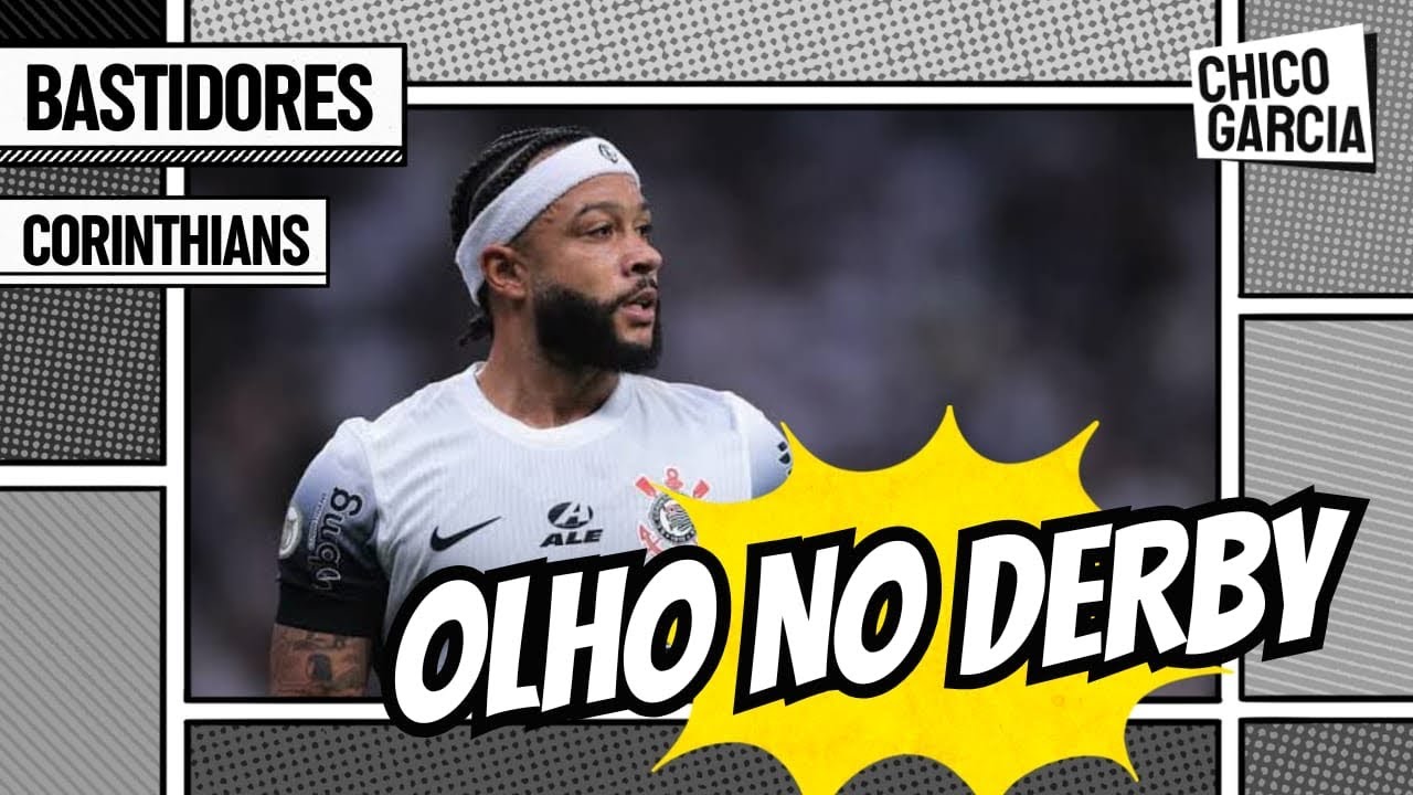 CORINTHIANS: MEMPHIS FORA, SAIBA O MOTIVO. COMEÇOU A PREPARAÇÃO PARA O DERBY. NOVIDADES PRA HOJE