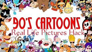 90's Cartoons with Real Life Pictures Hack Entertainment.