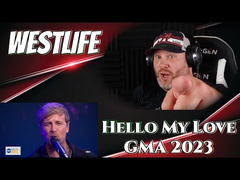 Westlife - Hello My Love | GMA 2023 | REACTION