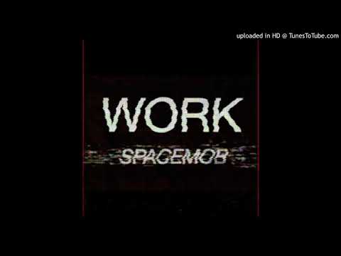 S P A C E M O B - W O R K