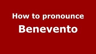 How to pronounce Benevento