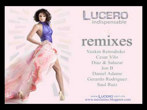 Lucero - Indispensable (Gerardo Rodríguez Remix) // Property of SIENTE MUSIC