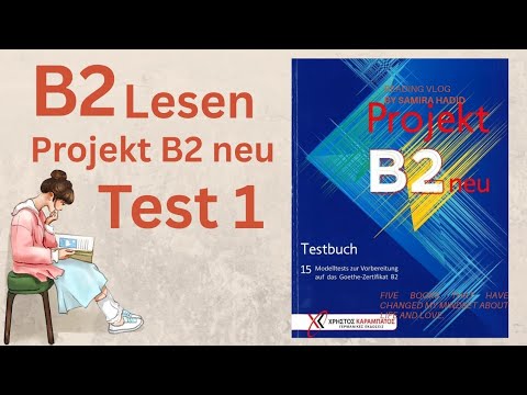 B2 lesen | Projekt B2 neu B2 Lesen Test 1🦻✍️| B2 Lesen Test 1 mit Lösungen✍️| B2 Lesen Goethe Exam |