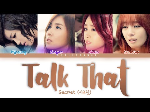 Secret (시크릿) – Talk That Lyrics (Color Coded Han/Rom/Eng)
