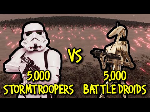 5,000 IMPERIAL STORMTROOPERS vs 5,000 BATTLE DROIDS | Ultimate Epic Battle Simulator