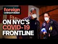 On New York City S Coronavirus Frontline Foreign Correspondent