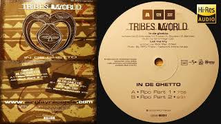 Tribes World – In De Ghetto (RPO Part 1) (2003)