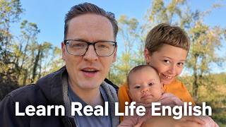 Learn Real-Life English: The Hardest Lessons My Children Have Taught Me