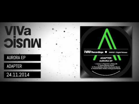 iVAV021 /// Adapter - Aurora EP - iVAV Recordings