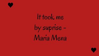 It took me by surprise - Maria Mena lyrics