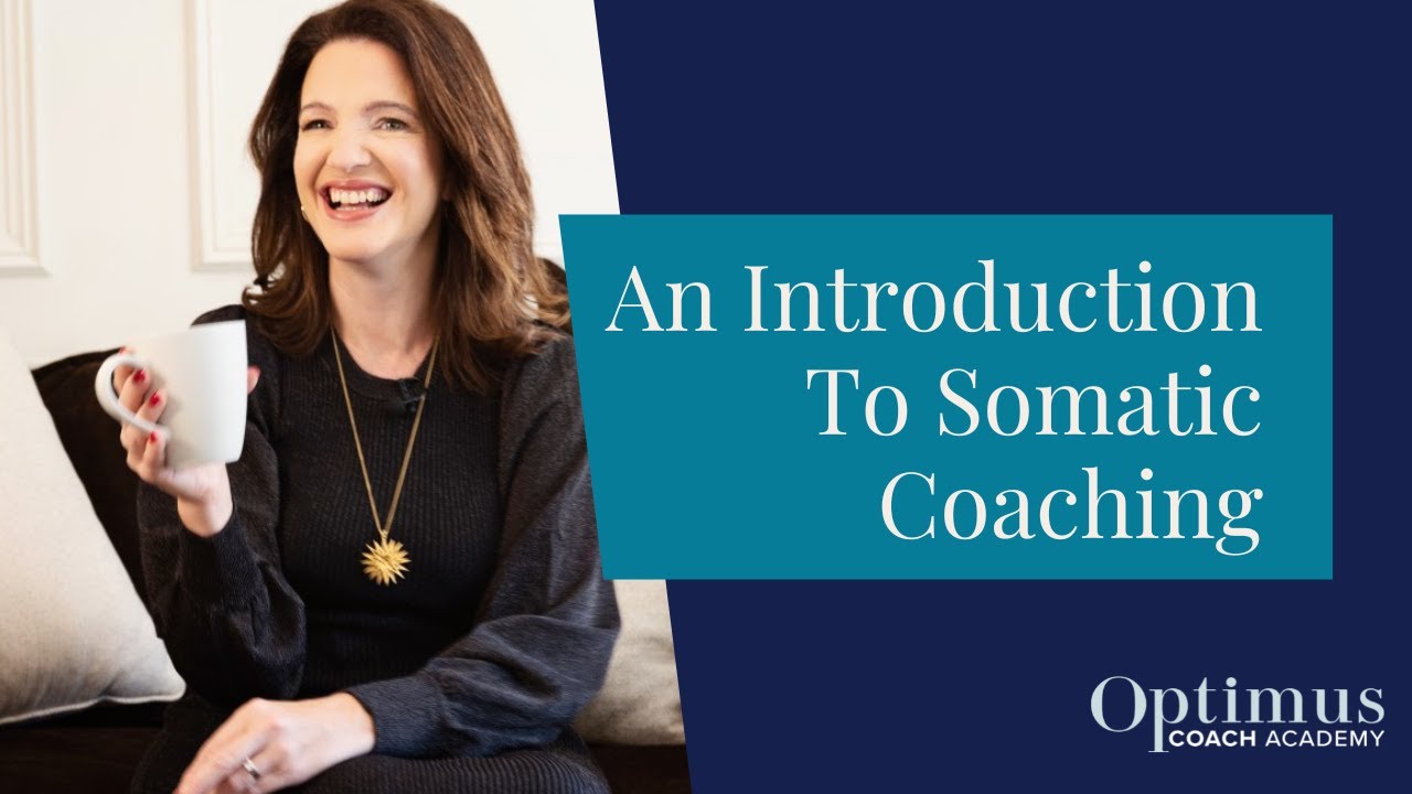 An Introduction To Somatic Coaching