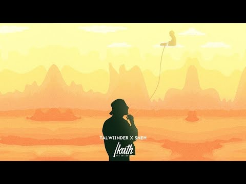 Talwiinder x Sneh - SAMAJH NA AAVE (Official Audio) | The Ikath Collective