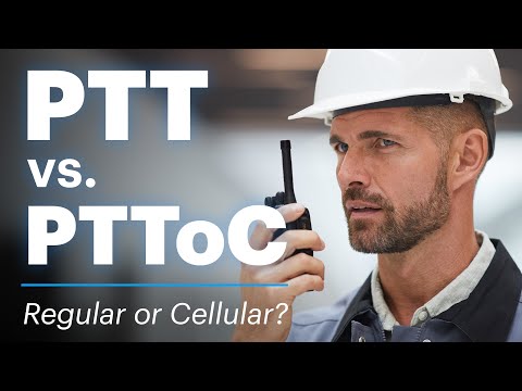 Push to Talk vs. Push to Talk over Cellular - Which is Right for You?