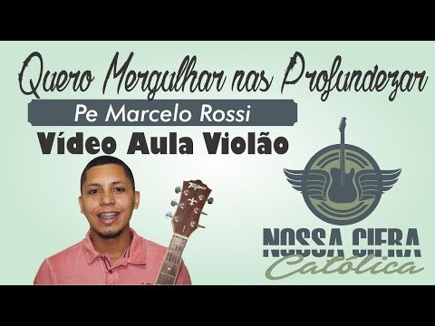 Quero Mergulhar Nas Profundezas - Padre Marcelo…