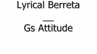 Lyrical Beretta - GS Attitude