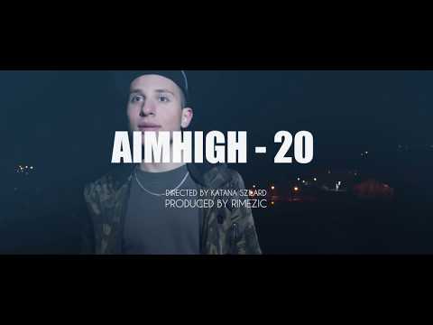 AIMHIGH  - 20 (Official Video)