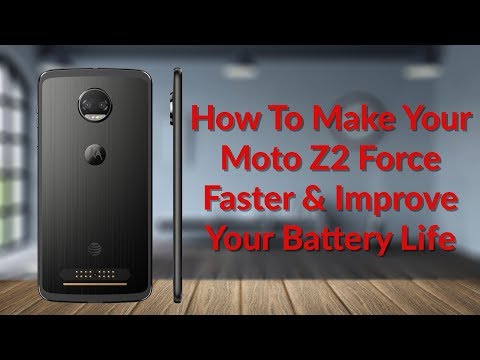 How To Make Your Moto Z2 Force Faster & Improve Your Battery Life - YouTube Tech Guy