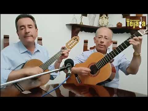 Tú lo mejor de todo ‐ Los Hermanos Tejada