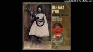 Barbara Lynn - Im A Good Woman