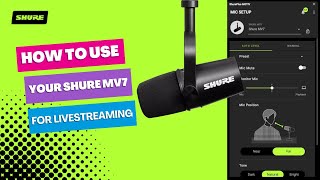 How Do You Do That - Using your MV7 for Live Streaming