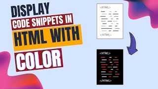 How To Display Code Snippets in HTML with Color?