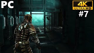 Dead Space Gameplay Walkthrough Part 7 - Dead Space 1 Remastered Modded - PC 4K 60FPS