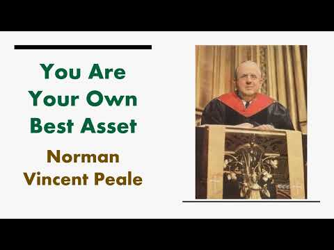 You Are Your Own Best Asset - Dr Norman Vincent Peale