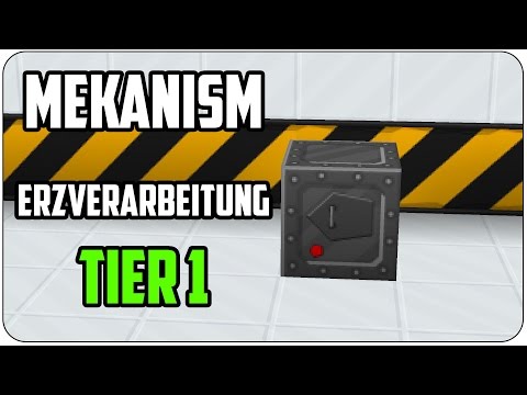[Tutorial] ► MEKANISM Erzverarbeitung ◄ Tier 1 [x2] Deutsch