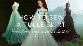 How to Sew a Tulle Skirt - Three different ways I 